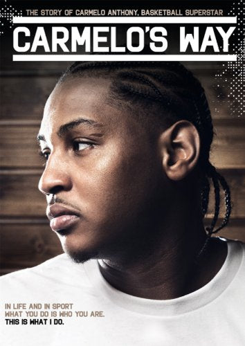 CARMELO'S WAY  - DVD-CARMELO ANTHONY