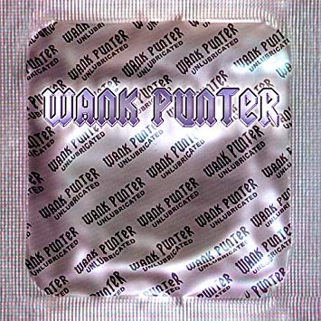 WANK PUNTER  - UNLUBRICATED