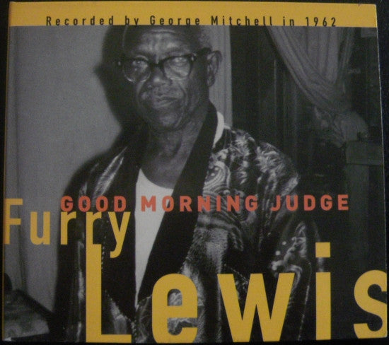 LEWIS, FURRY  - GOOD MORNING JUDGE