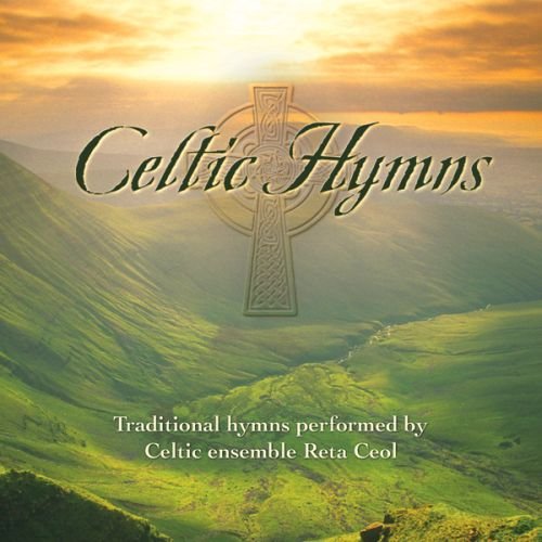 VARIOUS  - CELTIC HYMNS