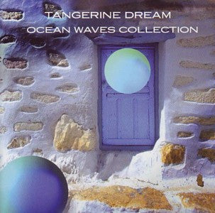 TANGERINE DREAM  - OCEAN WAVES COLLECTION