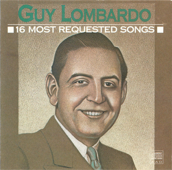 LOMBARDO, GUY  - 16 MOST REQUESTED SONGS