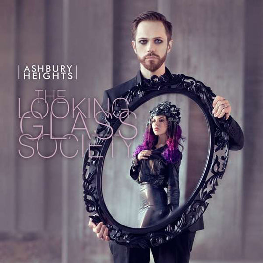 ASHBURY HEIGHTS  - LOOKING GLASS SOCIETY