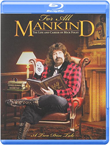 FOR ALL MANKIND: THE LIFE AND CAREER OF MICK FOLEY (WWE) [BLU-RAY]