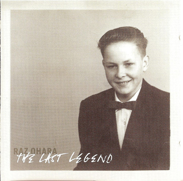 OHARA, RAZ  - LAST LEGEND