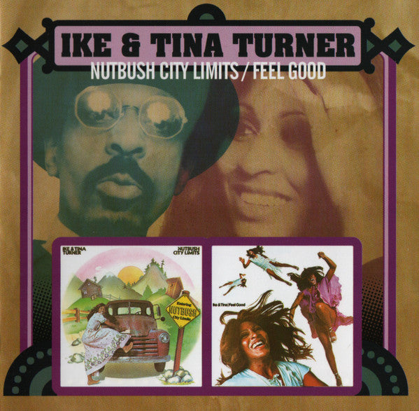 TURNER, IKE & TINA  - NUTBUSH CITY LIMITS/FEEL GOOD