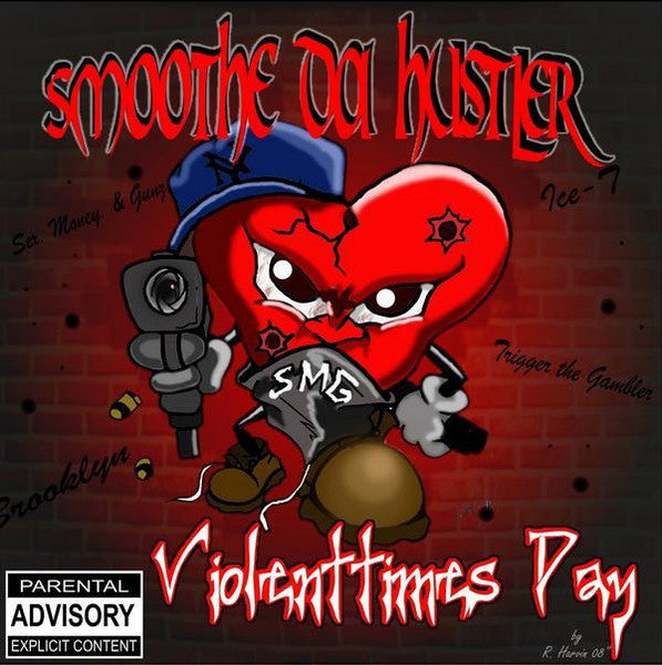 SMOOTHE DA HUSTLER  - VIOLENTTIMES DAY