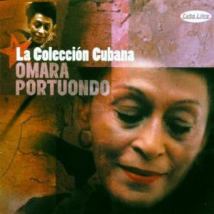 PORTUONDO, OMARA  - LA COLECCION CUBA