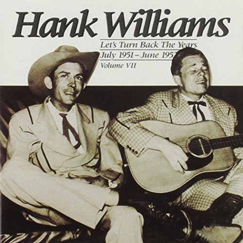 WILLIAMS, HANK - LET'S TURN BACK THE YEARS