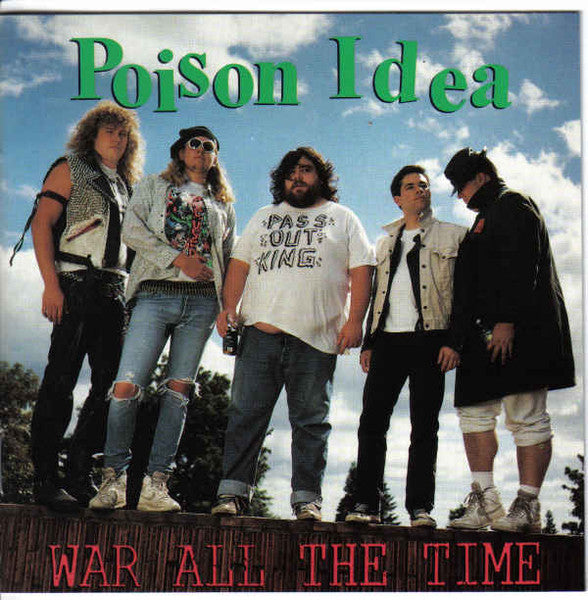 POISON IDEA  - WAR ALL THE TIME