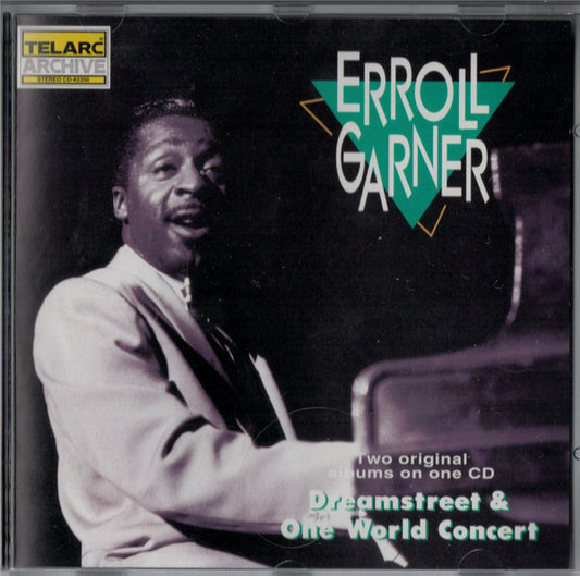 GARNER, ERROLL  - DREAMSTREET & ONE WORLD CONCERT
