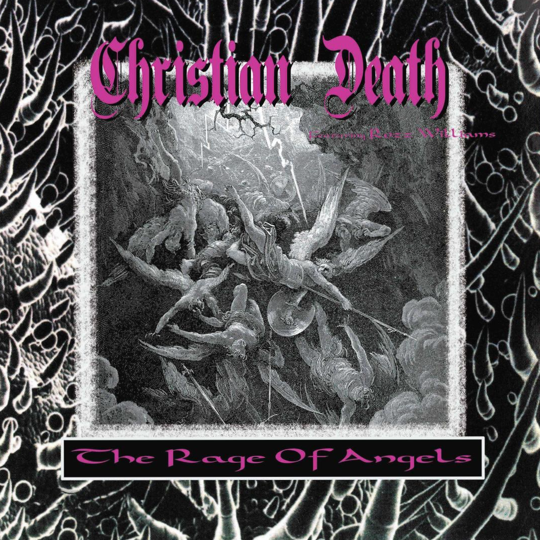 CHRISTIAN DEATH  - RAGE OF ANGELS