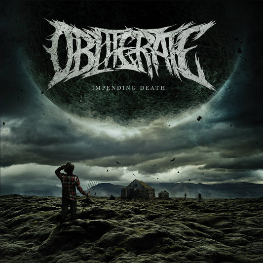 OBLITERATE  - IMPENDING DEATH