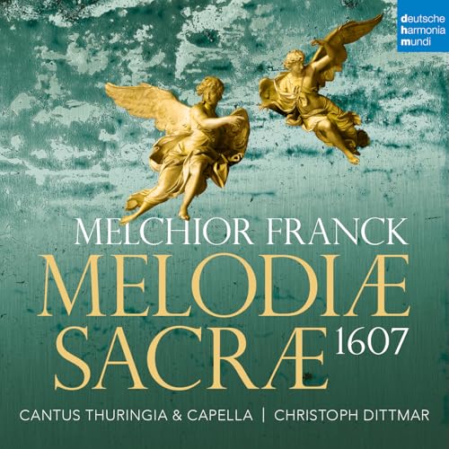 CANTUS THURINGIA & CAPELLA THURINGIA & CHRISTOPH D - MELCHIOR FRANCK: MELODIAE SACRAE 1607 (CD)