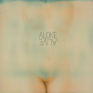 ALOKE  - ALIVE