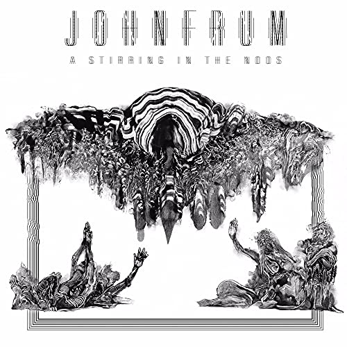 JOHN FRUM - A STIRRING IN THE NOOS