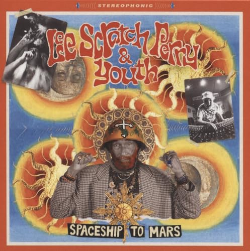 PERRY, LEE SCRATCH & YOUTH - SPACESHIP TO MARS (CD)