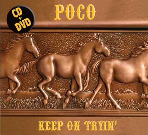 POCO  - KEEP IN TRYIN' (W/ DVD)