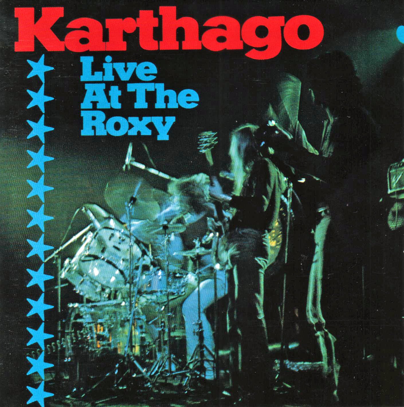 KARTHAGO  - LIVE AT THE ROXY