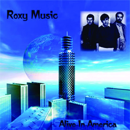 ROXY MUSIC  - ALIVE IN AMERICA