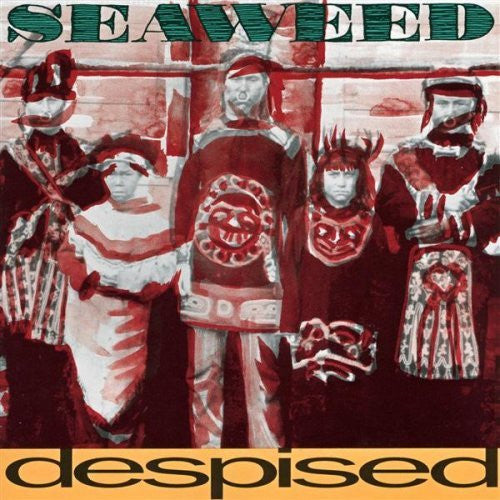 SEAWEED  - DESPISED