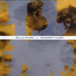 BILLY MUSIC  - MIDWEST INDEX