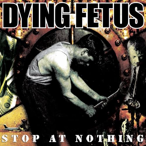 DYING FETUS - STOP AT NOTHING (VINYL)