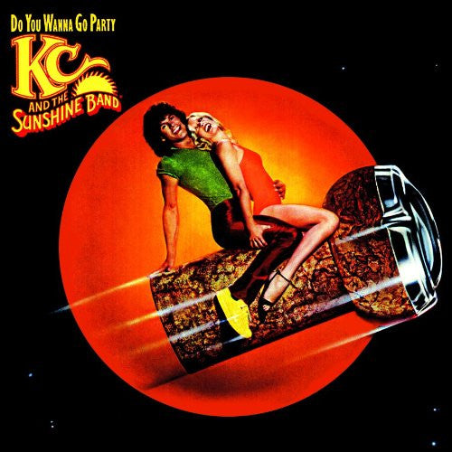 KC & THE SUNSHINE BAND  - DO YOU WANNA PARTY?