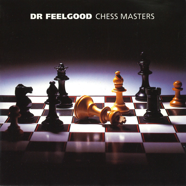 DR. FEELGOOD  - CHESS MASTERS
