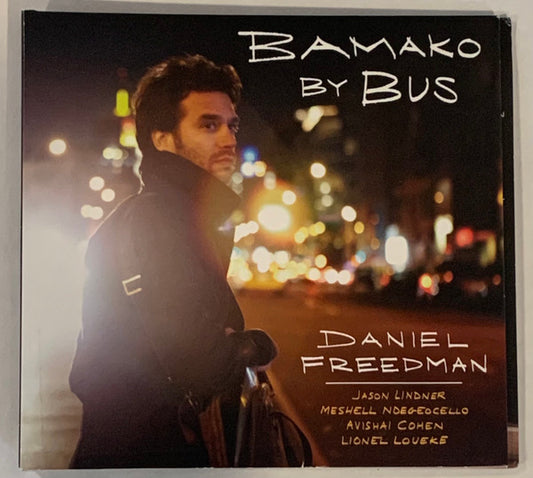 FREEDMAN, DANIEL  - BAMAKO BY BUS