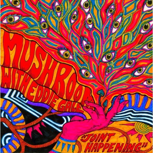MUSHROOM  - JOINT HAPPENING