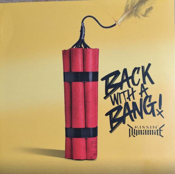 KISSIN' DYNAMITE - BACK WITH A BANG!