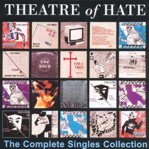 THEATRE OF HATE  - COMPLETE SINGLES COLLECTION