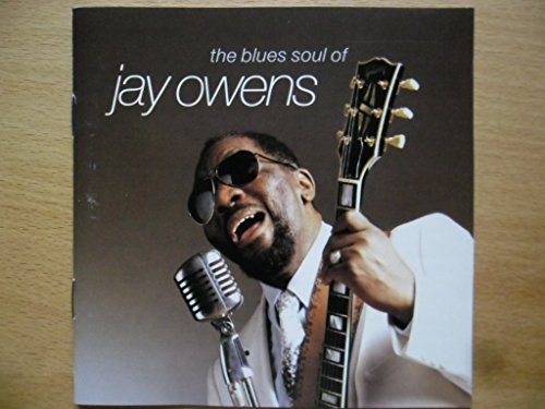 OWENS, JAY  - BLUES SOUL OF
