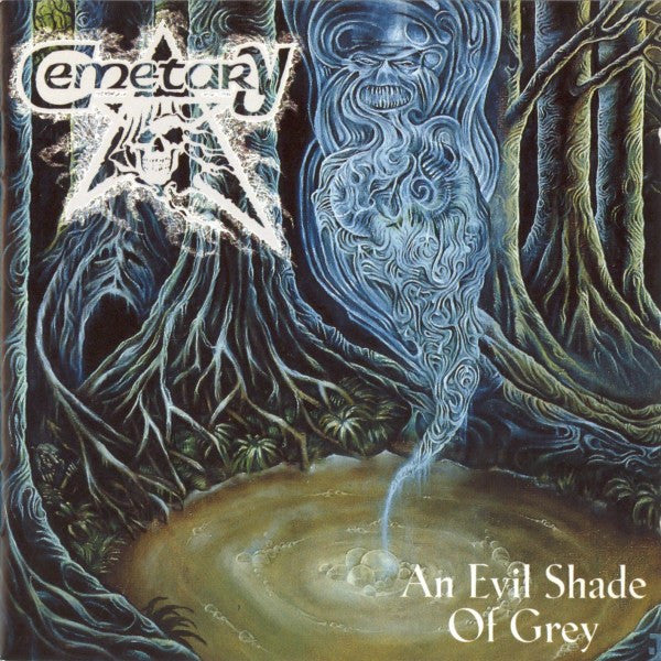 CEMETARY  - AN EVIL SHADE OF GREY