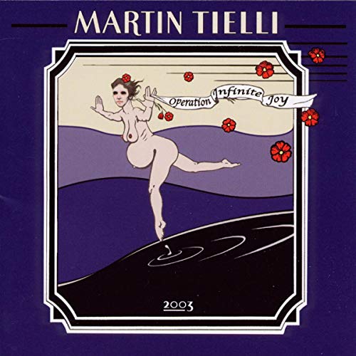 MARTIN TIELLI - OPERATION INFINITE JOY (CD)