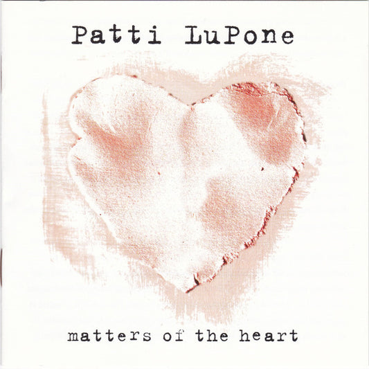 LUPONE, PATTI  - MATTERS OF THE HEART
