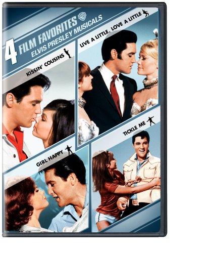 4 FILM FAVORITES: ELVIS PRESLEY MUSICALS (KISSIN' COUSINS / LIVE A LITTLE LOVE A LITTLE / GIRL HAPPY / TICKLE ME)