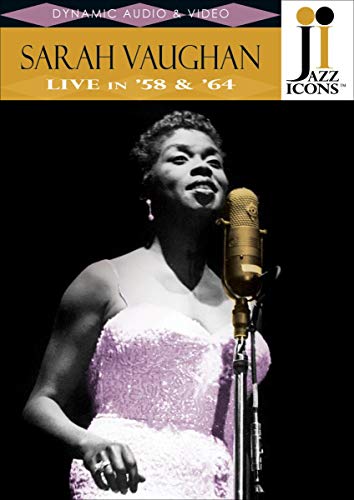 VAUGHAN, SARAH - DVD-LIVE IN '58 & '64