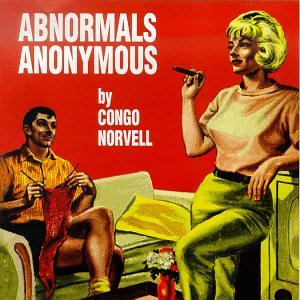 CONGO NORVELL - ABNORMALS ANONYMOUS