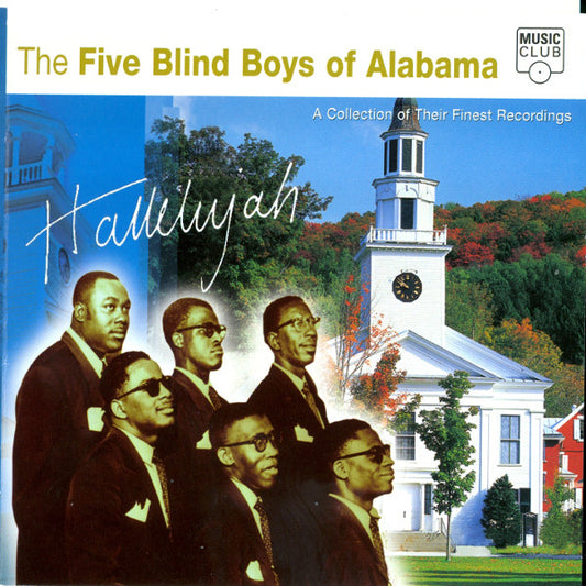 FIVE BLIND BOYS OF ALABAMA  - HALLELUJAH: A COLLECTION OF THEIR FINEST