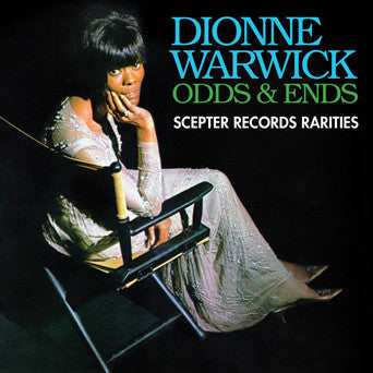WARWICK, DIONNE  - ODDS & ENDS: SCEPTER RECORDS RARITIES
