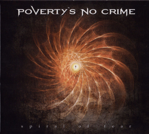 POVERTY'S NO CRIME  - SPIRAL OF FEAR