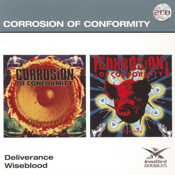 CORROSION OF CONFORMITY  - DELIVERANCE/WISEBLOOD