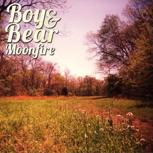 BOY & BEAR  - MOONFIRE