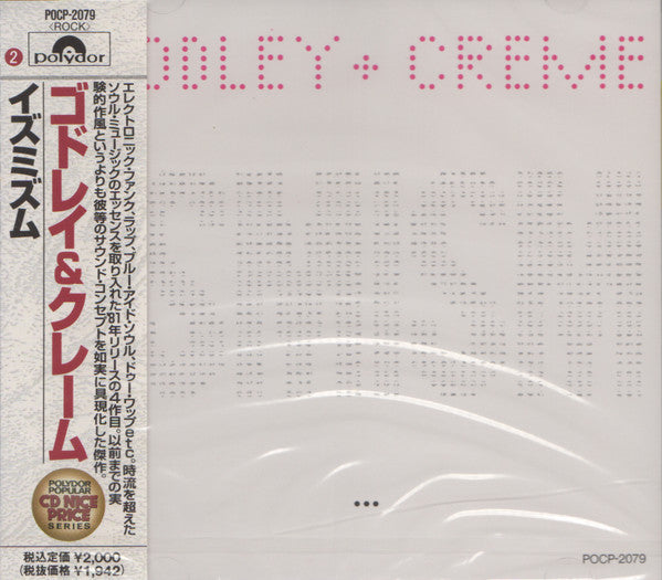 GODLEY & CREME  - ISMISM (JAPANESE IMPORT)
