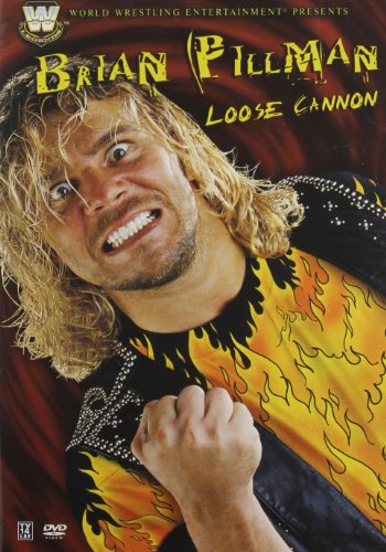 WWE BRIAN PILLMAN: LOOSE CANNON