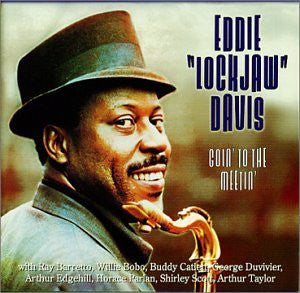 DAVIS, EDDIE LOCKJAW  - GOIN' TO THE MEETIN'