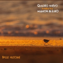QUADRO NUEVO & MARION & SOBO BAND - BELLE HISTOIRE [CD]