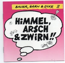 BAUER, GARN & DYKE - HIMMEL, ARSCH & ZWIRN [CD]